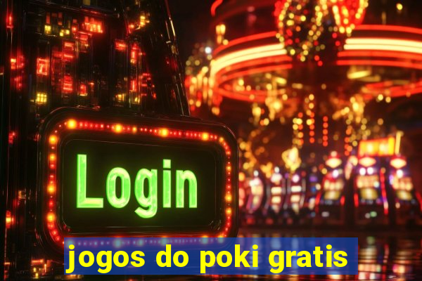 jogos do poki gratis